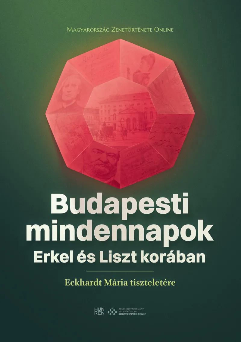 Budapesti mindennapok Erkel és Liszt korában – Ünnepi konferencia kötet